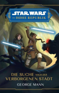 Star Wars Jugendroman: Die Hohe Republik - Die Suche nach der Verborgenen Stadt - 2873917008