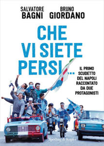 Che vi siete persi... Il primo scudetto del Napoli raccontato da due protagonisti - 2871332644