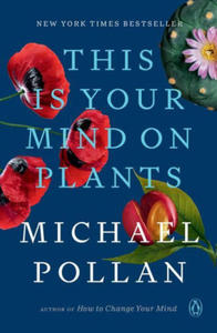 This Is Your Mind on Plants - 2871802180