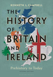 The History of Britain and Ireland: Prehistory to Today - 2878315040