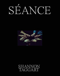 Shannon Taggart: Seance - 2876325208