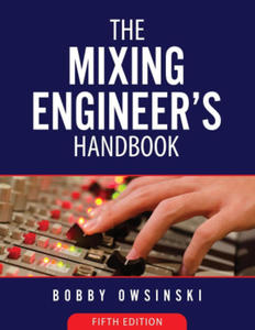 Mixing Engineer's Handbook 5th Edition - 2869256113