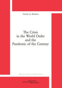 The Crisis in the World Order and the Pandemic of the Century - 2869660948