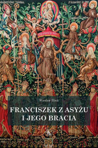 Franciszek z Asyu i jego bracia - 2877403612