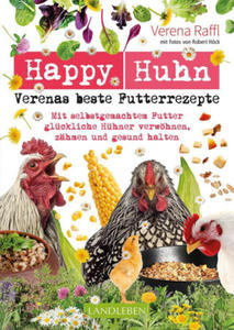 Happy Huhn - Verenas beste Futterrezepte - 2871332611