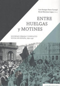 Entre huelgas y motines - 2877873523