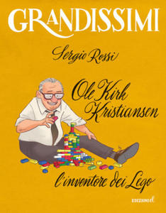 Ole Kirk Kristiansen. L'inventore dei Lego - 2878075012