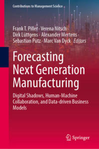 Forecasting Next Generation Manufacturing - 2875676721