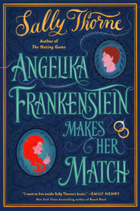 Angelika Frankenstein Makes Her Match - 2870646767