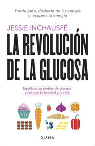 La revolucin de la glucosa - 2871147061