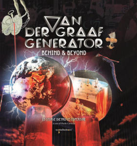 Van Der Graaf Generator. Behind & beyond. Le storie dietro le copertine - 2873893692