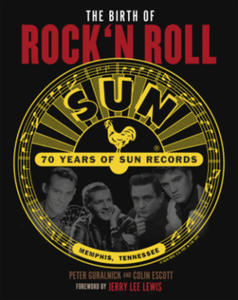 The Birth of Rock`n Roll: 70 Jahre Sun Records - 2878086031