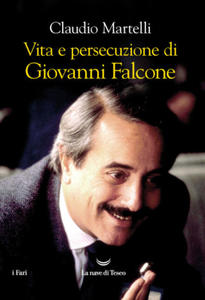 Vita e persecuzione di Giovanni Falcone - 2875341147