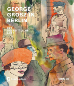 George Grosz in Berlin - 2872348620