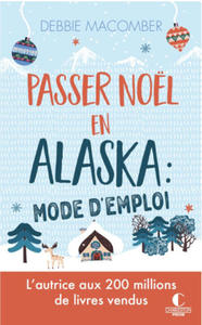 Passer Nol en Alaska : mode d'emploi - 2876225262