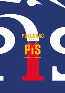 Pokocha PiS - 2869882233