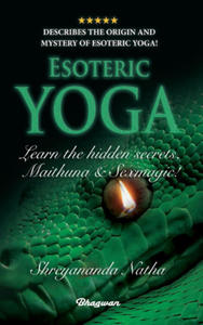 ESOTERIC YOGA - Learn Maithuna and Sex Magic - 2871022964