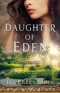 Daughter of Eden - Eve`s Story - 2876030658