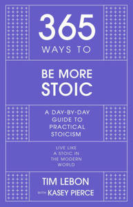 365 Ways to be More Stoic - 2872566777