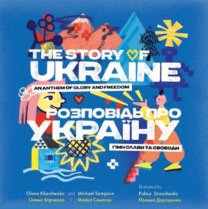 The Story of Ukraine: An Anthem of Glory and Freedom - 2877623899