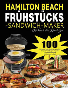 Hamilton Beach Frhstcks - Sandwich - Maker Kochbuch fr Einsteiger - 2870132975