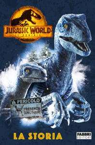 Jurassic World 3. Il dominio. La storia - 2877404990