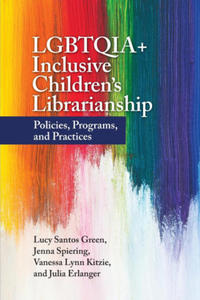 LGBTQIA+ Inclusive Children's Librarianship - 2870387361