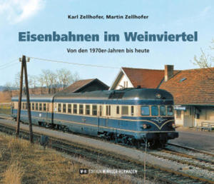 Eisenbahnen im Weinviertel - 2872208635