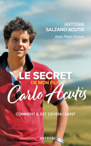 Le secret de mon fils, Carlo Acutis - 2872533665