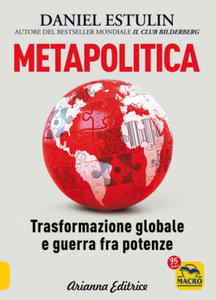 Metapolitica. Trasformazione globale e guerra fra potenze - 2878324822