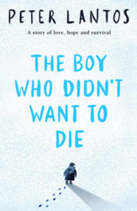 Boy Who Didn't Want to Die - 2877040550