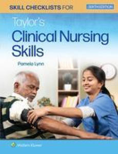 Skill Checklists for Taylor's Clinical Nursing Skills - 2876344377