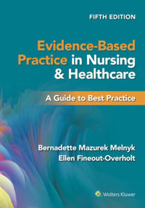Evidence-Based Practice in Nursing & Healthcare - 2878317673