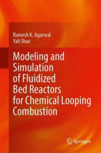 Modeling and Simulation of Fluidized Bed Reactors for Chemical Looping Combustion - 2878324817