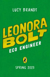 Leonora Bolt: Eco Engineer - 2875793304