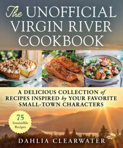 Unofficial Virgin River Cookbook - 2878324805