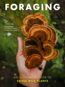 Foraging: An Illustrated Guide to Edible Wild Plants - 2876947537