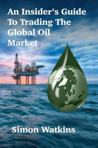 Insider's Guide To Trading The Global Oil Market - 2871512558