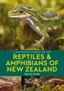 Naturalist's Guide to the Reptiles & Amphibians Of New Zealand - 2878619980