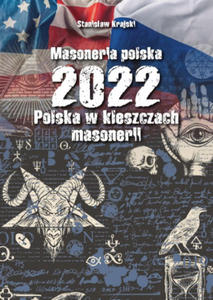 Masoneria polska 2022 Polska w kleszczach masonerii - 2869949300