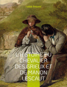 L'Histoire du chevalier des Grieux et de Manon Lescaut - 2876339282