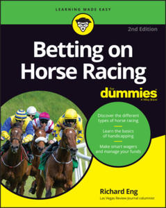 Betting on Horse Racing For Dummies, 2nd Edition - 2872564076