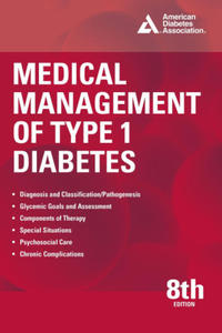 Medical Management of Type 1 Diabetes, 8th Edition - 2877405392