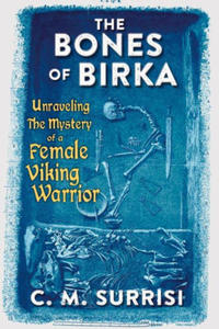 The Bones of Birka: Unraveling the Mystery of a Female Viking Warrior - 2873607748