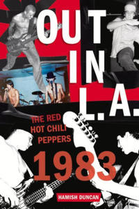 Out in L.A.: The Red Hot Chili Peppers, 1983 - 2872010166