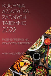 Kuchnia Azjatycka adnych Tajemnic - 2869957614