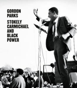 Gordon Parks: Stokely Carmichael and Black Power - 2876020904