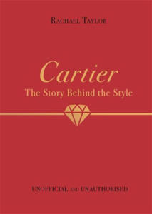 Cartier: The Story Behind the Style - 2877484909