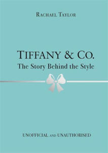 Tiffany & Co.: The Story Behind the Style - 2877168831