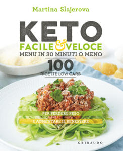 Keto facile & veloce. Menu in 30 minuti o meno. 100 ricette law carb - 2877962413